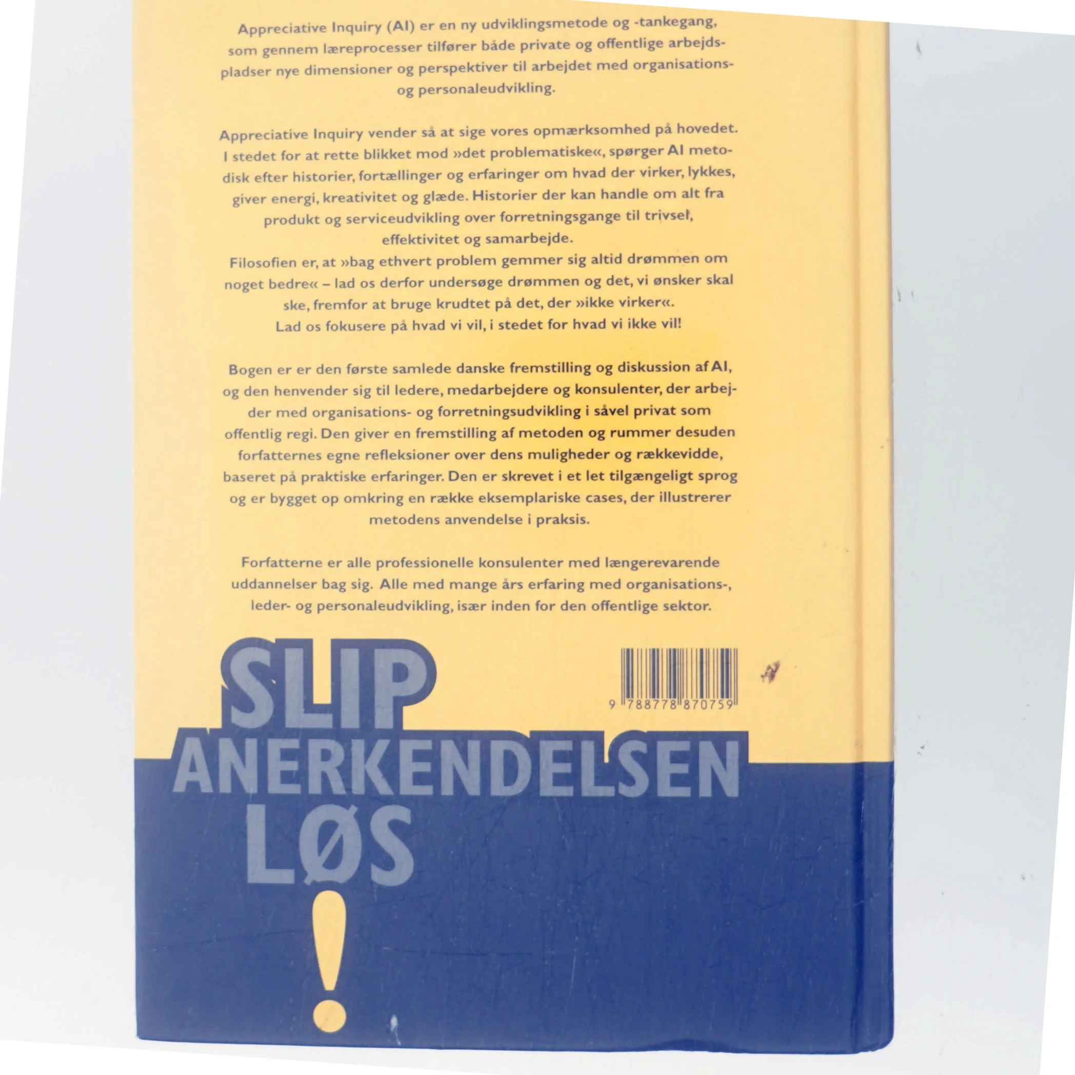 Slip anerkendelsen løs! : appreciative inquiry i organisationsudvikling af Mads Ole Dall (Bog)