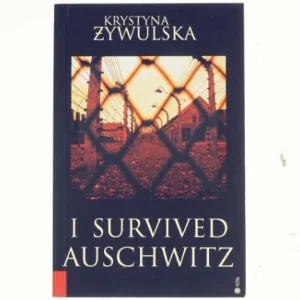 I Survived Auschwitz af Krystyna Żywulska (Bog)