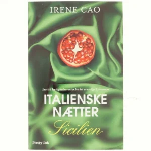 Italienske nætter. Bind 3, Sicilien af Irene Cao (f. 1979) (Bog)