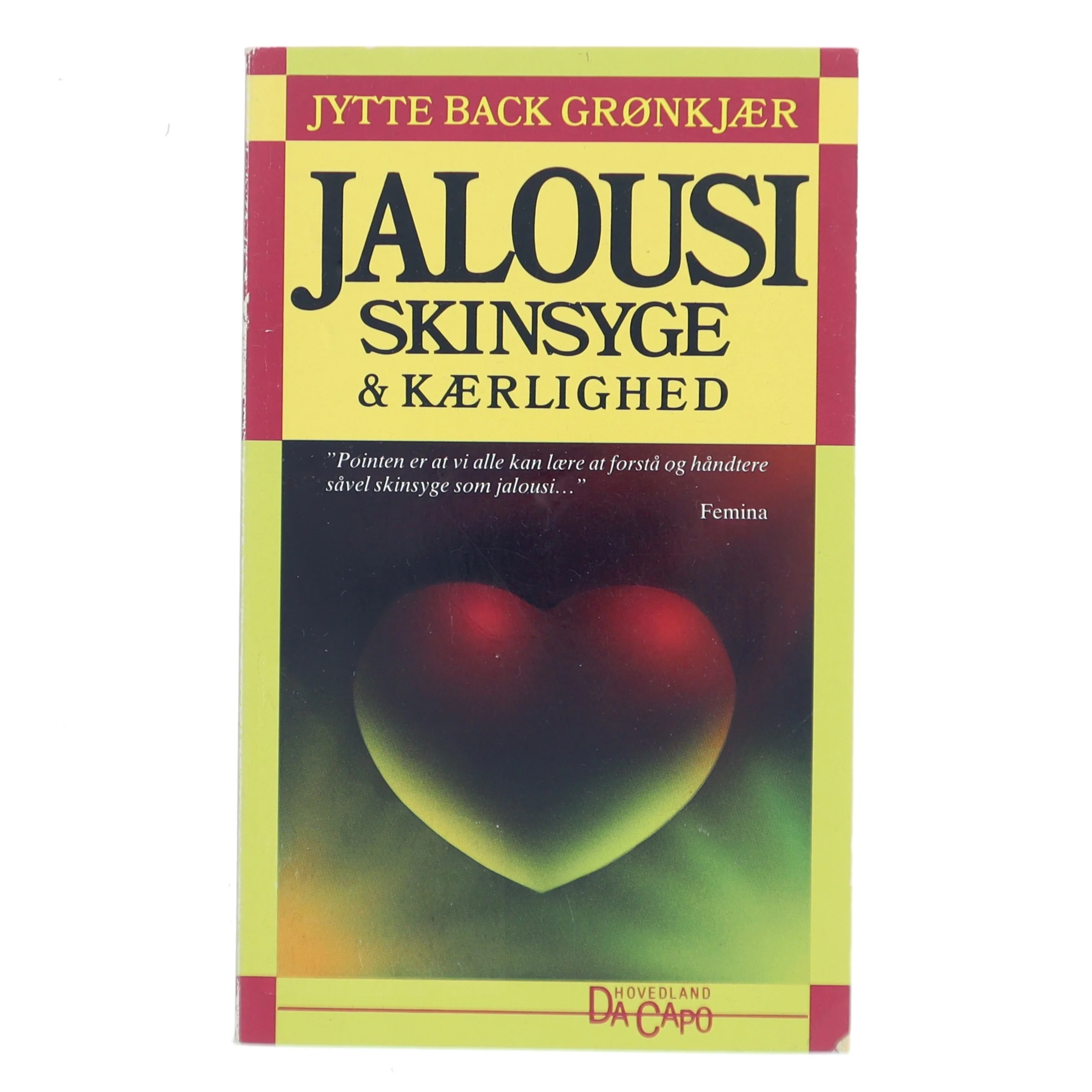 Jalousi - Skinsyge & K&aelig;rlighed af Jytte Back Gr&oslash;nkj&aelig;r (Bog)