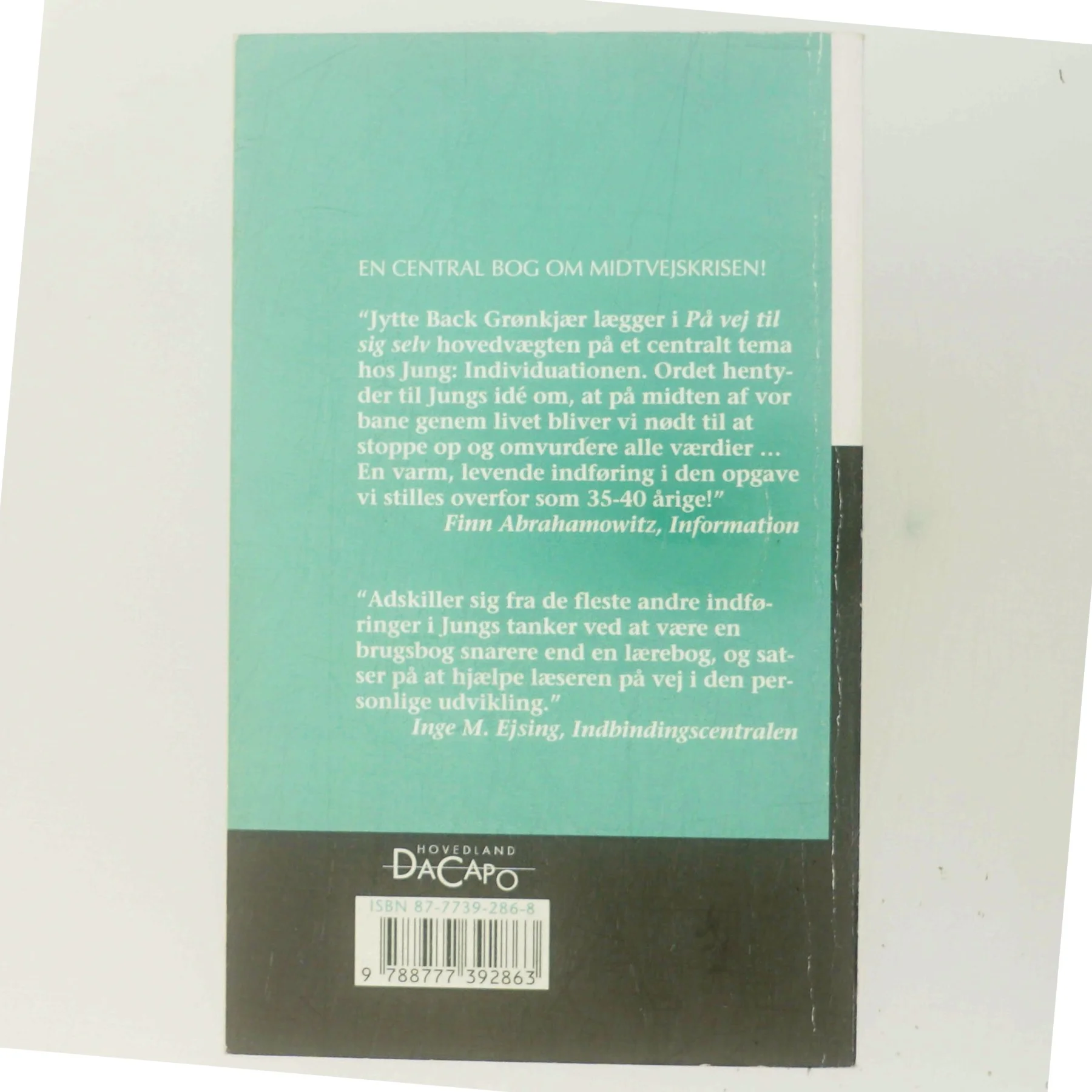 På vej til sig selv : om konfrontation med det ubevidste i livsmidten af Jytte Back Grønkjær (Bog)