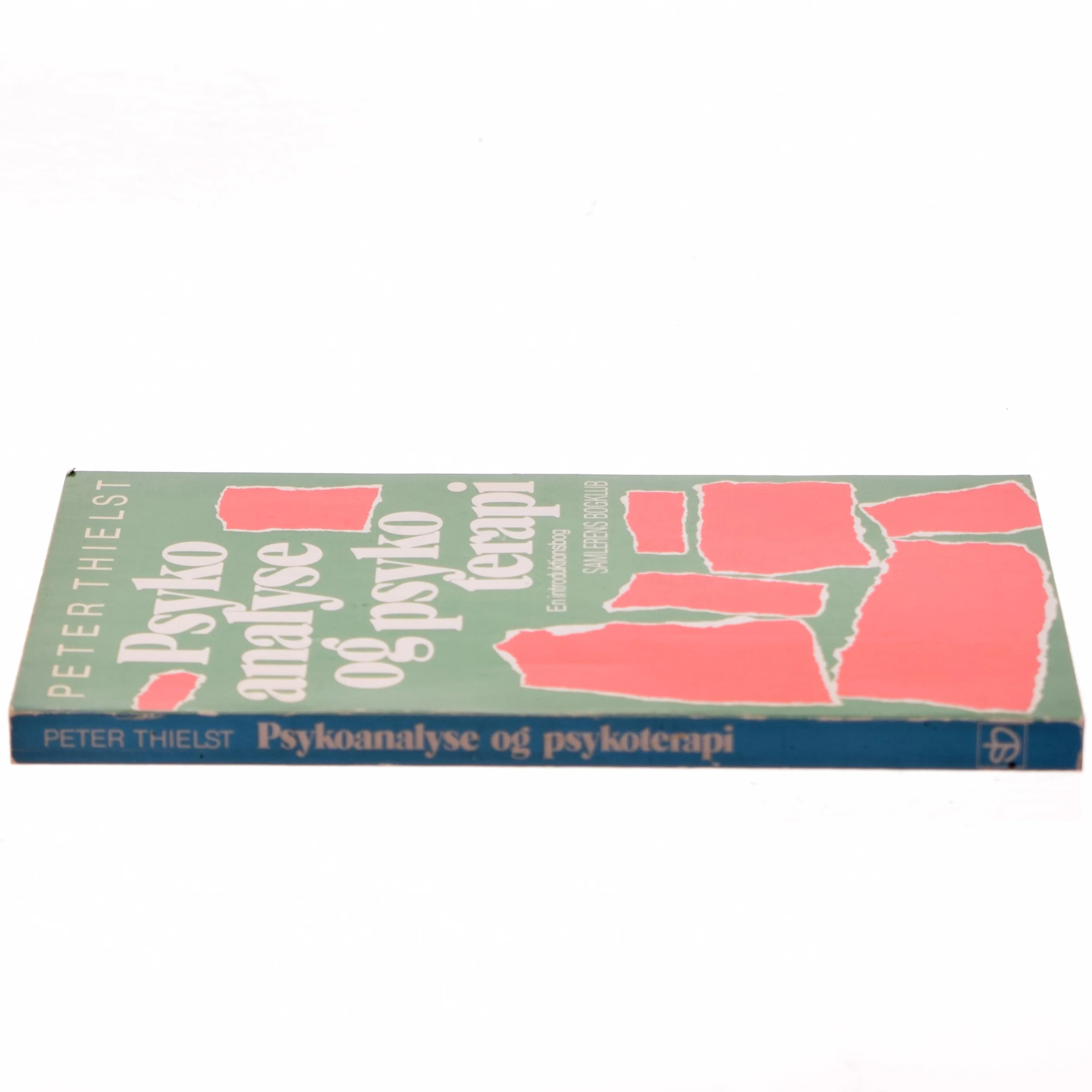 Psykoanalyse og psykoterapi af Peter Thielst (Bog)