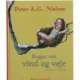 Bogen om vind og vejr af Peter A. G. Nielsen (Bog) fra Branner og Korch