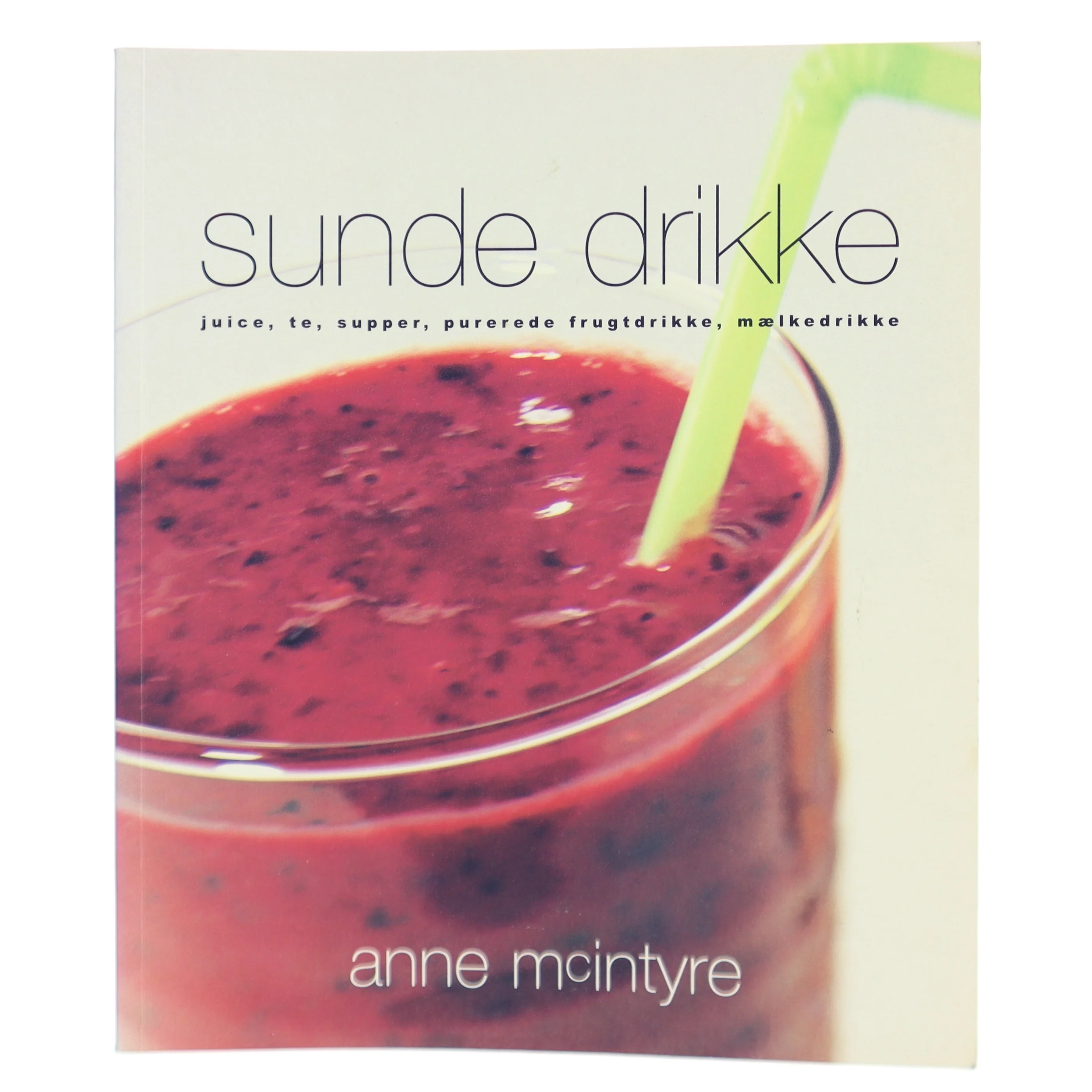 Sunde drikke af Anne McIntyre (Bog)