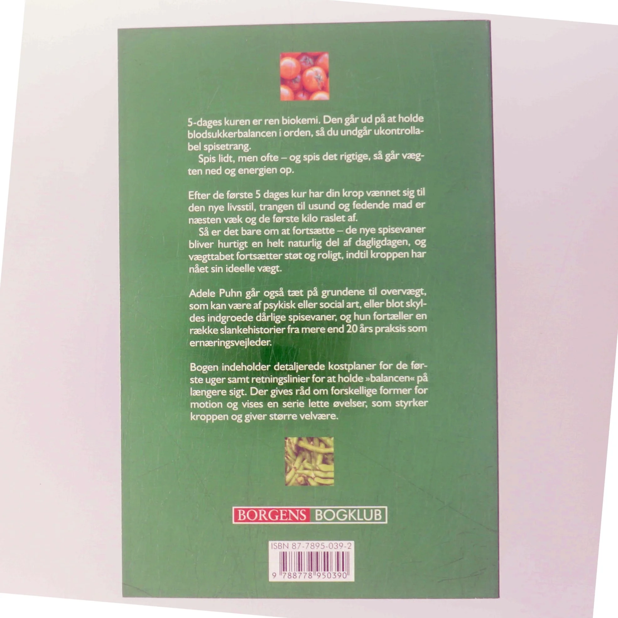 Spis dig slank : genopret din blodsukkerbalance med 5-dages kuren og overvind trangen til at overspise, tab dig og hold din nye vægt, få bugt med sultfornemmelsen, få mere energi end du nogensinde har haft af Adele Puhn (Bog)