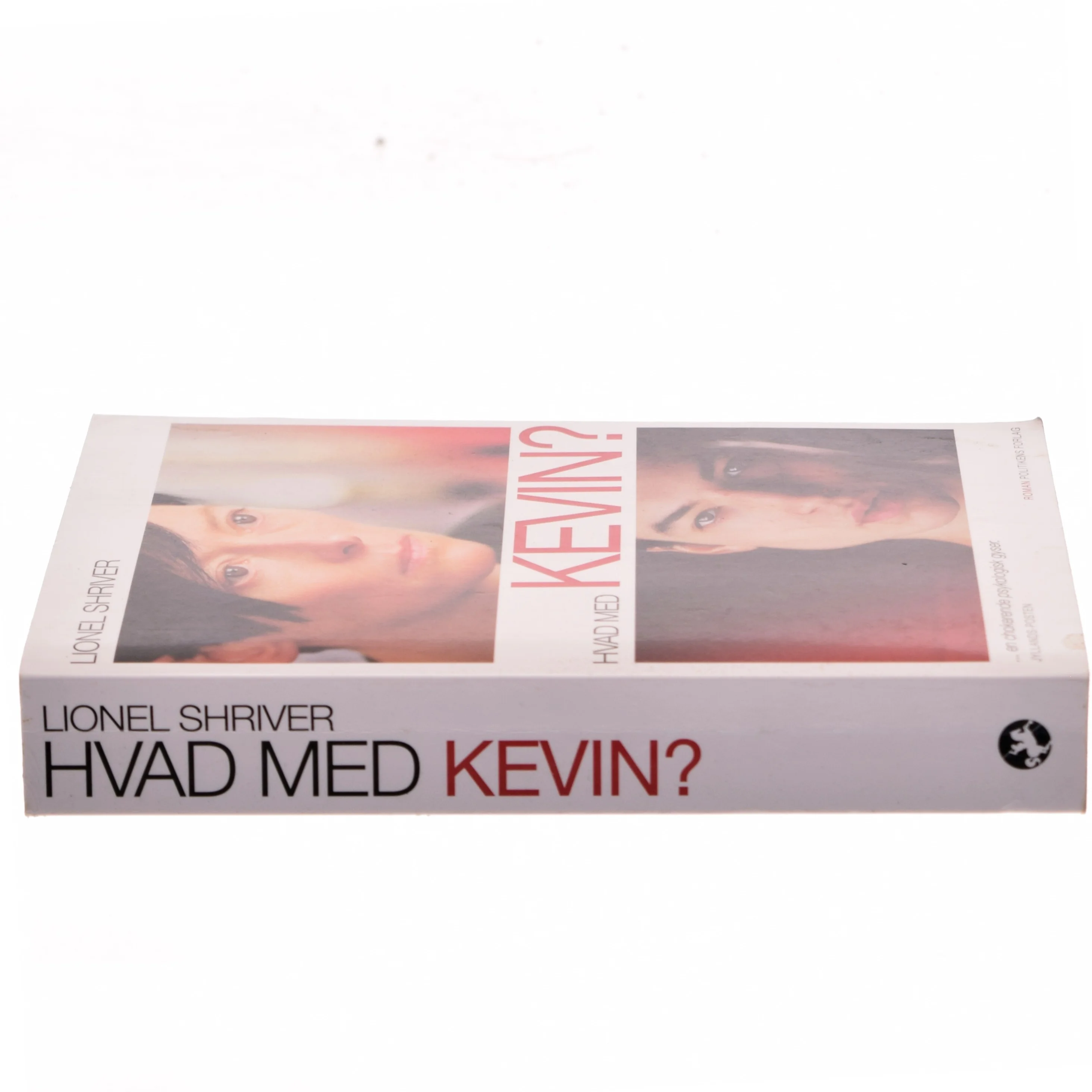 Hvad med Kevin? af Lionel Shriver (Bog)