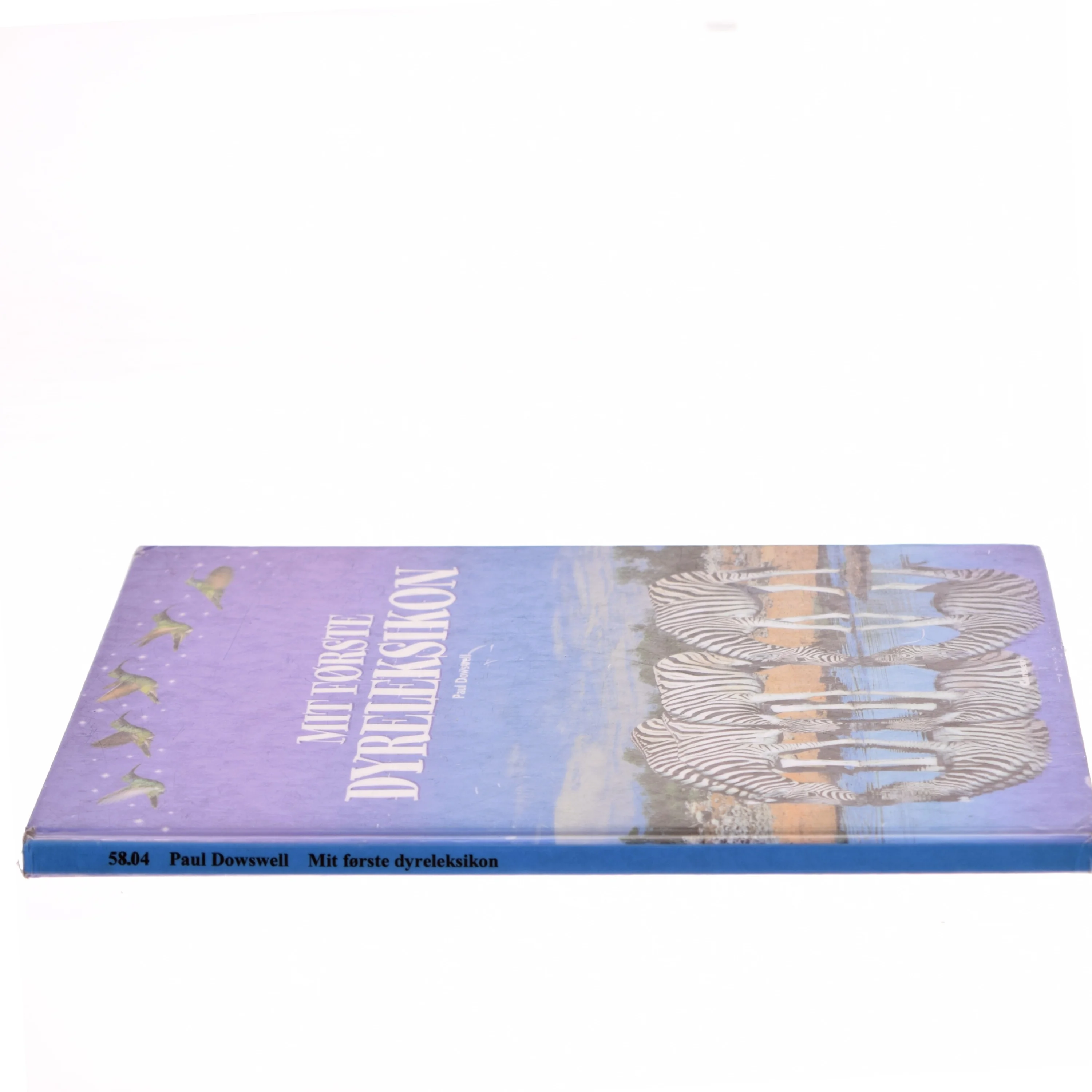 Mit første dyreleksikon af Paul Dowswell (Bog)