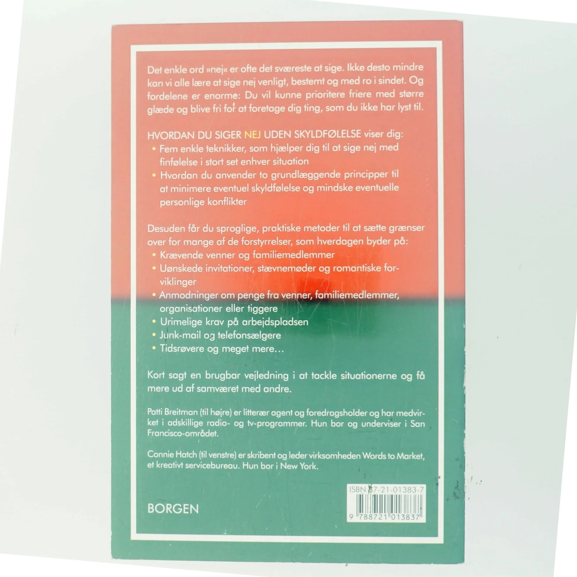 Hvordan du siger nej uden skyldfølelse : og ja til mere tid og glæde (Bog)