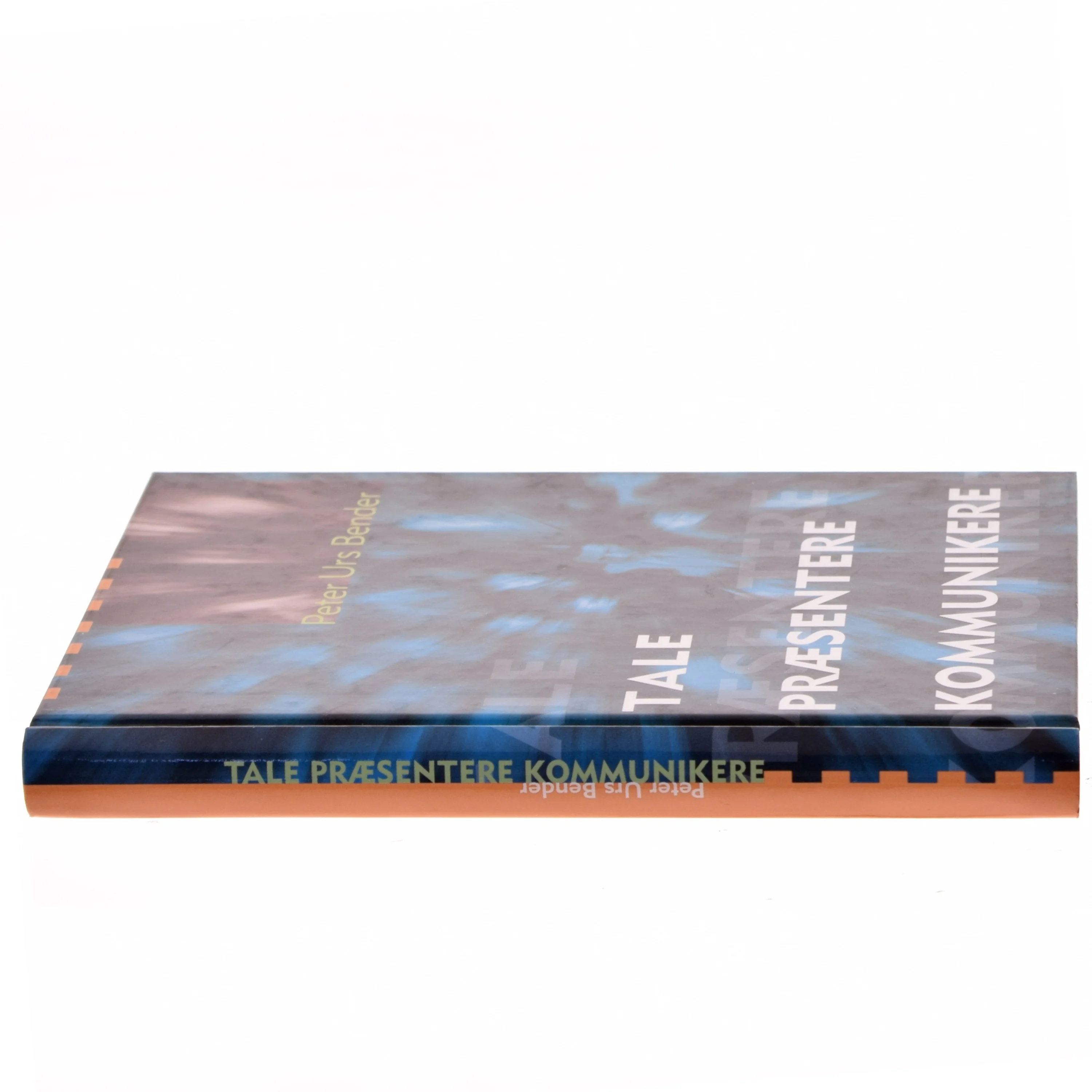 Tale Præsentere Kommunikere af Peter Urs Bender (Bog)