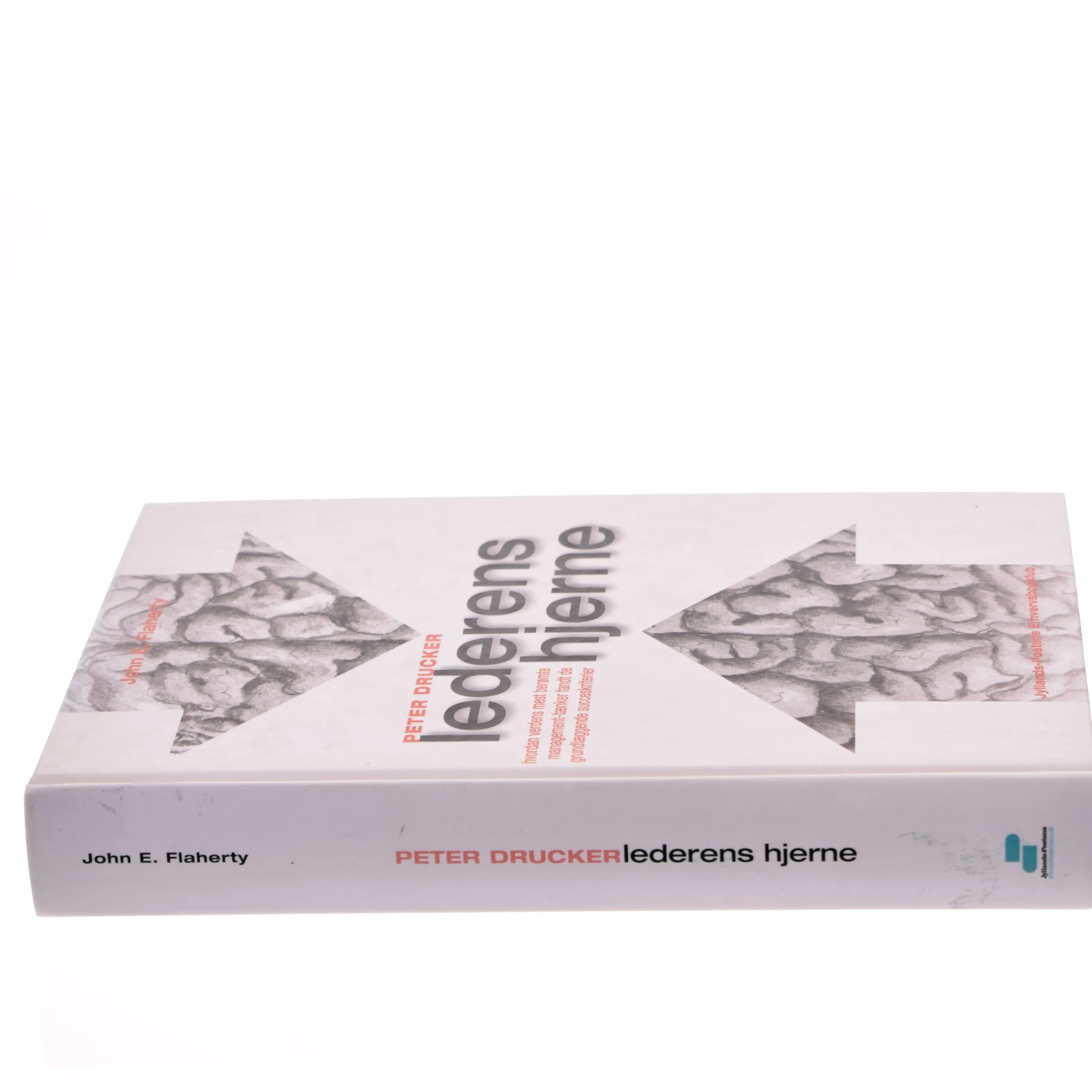 Peter Drucker - manden der formede lederens tankegang af John E. Flaherty (Bog)