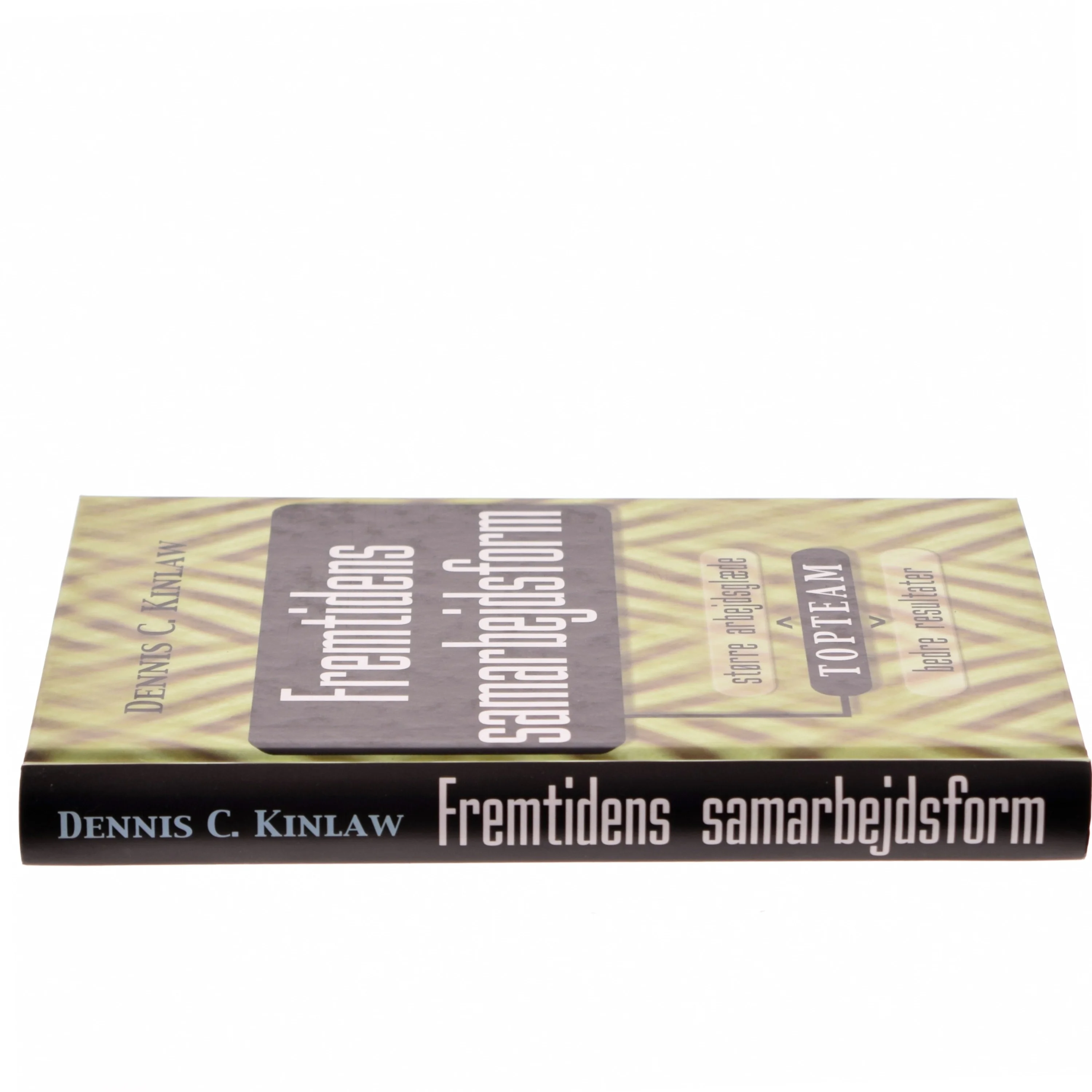 Fremtidens samarbejdsform af Dennis C. Kinlaw (Bog)