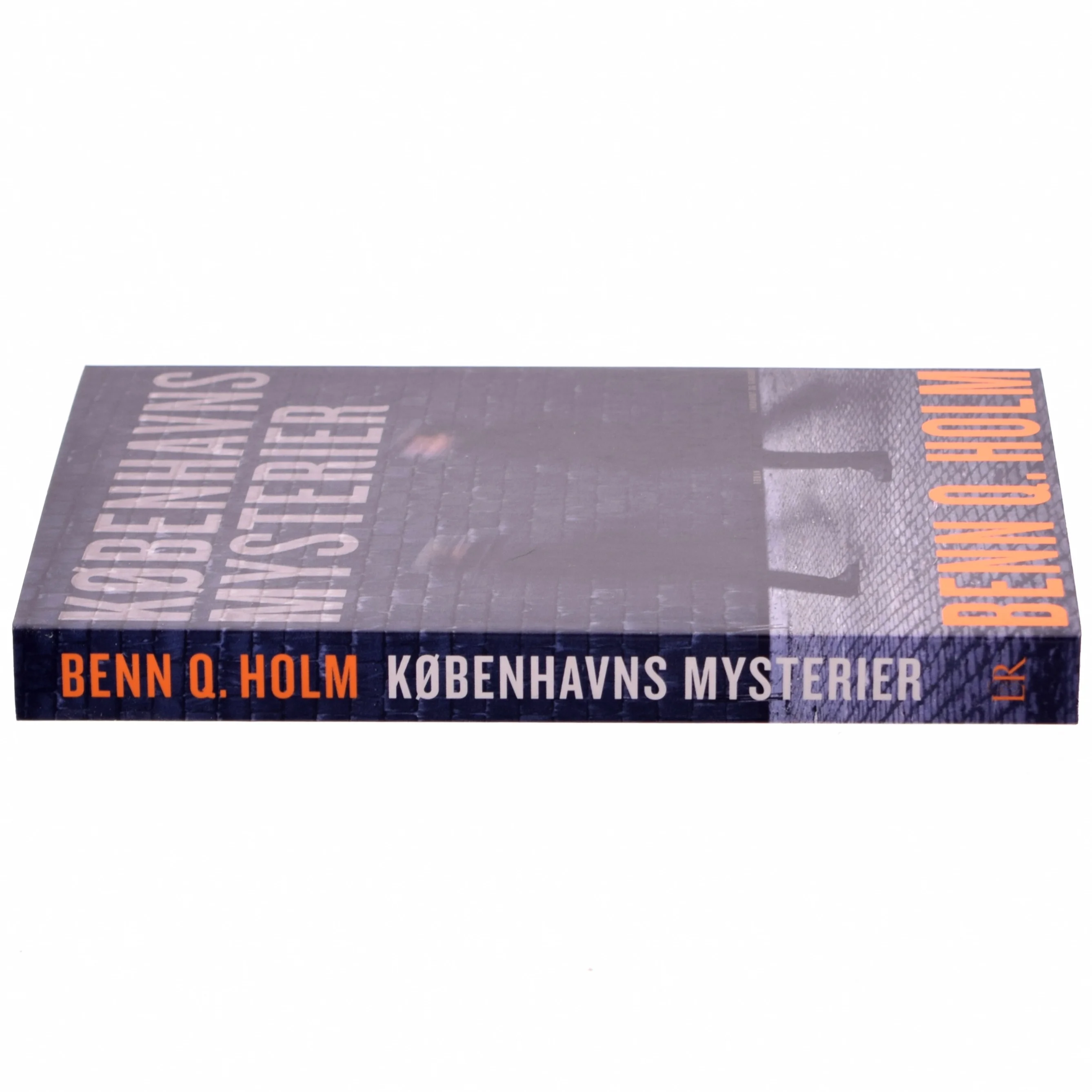 Københavns mysterier : roman af Benn Q. Holm (f. 1962) (Bog)