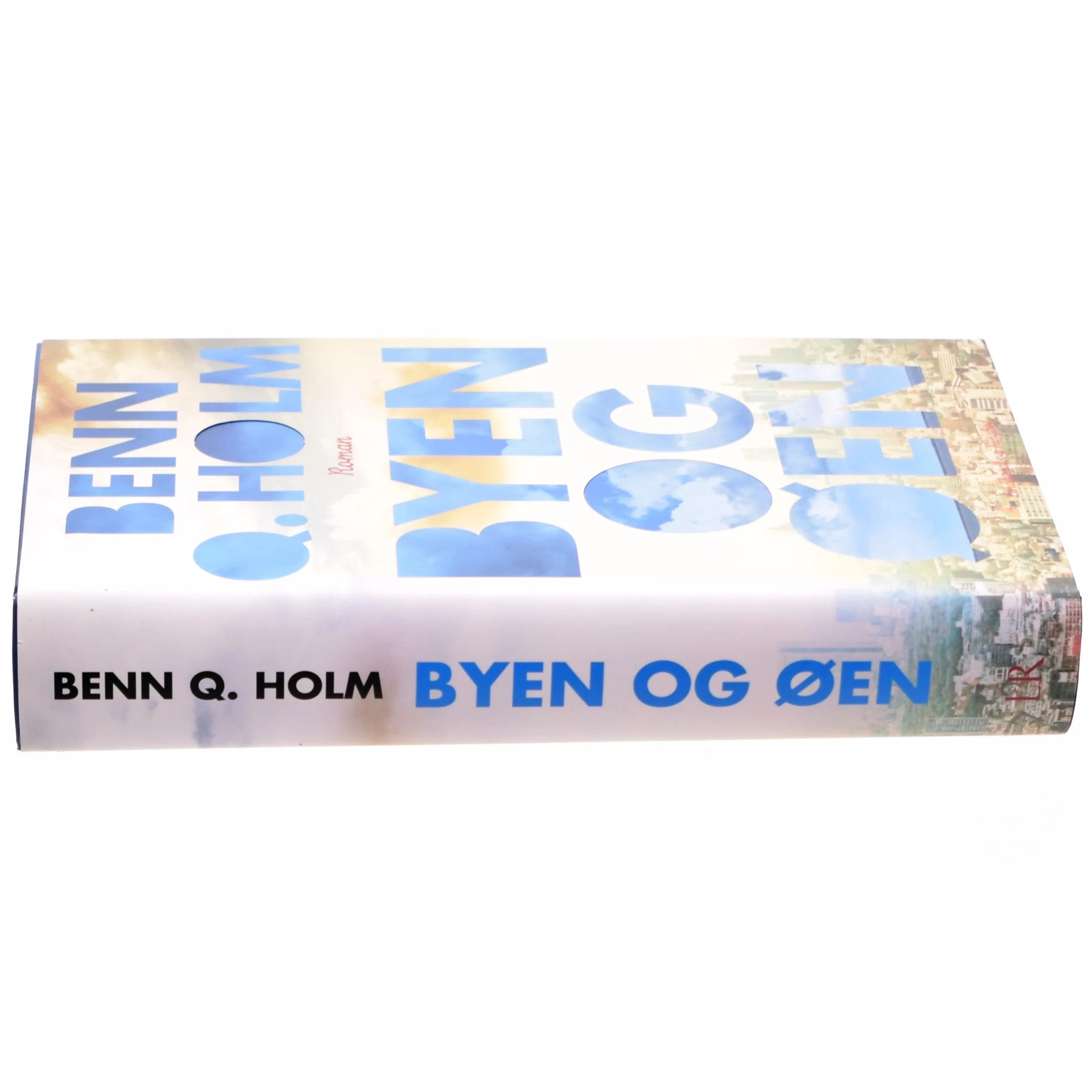 Byen og øen : roman af Benn Q. Holm (f. 1962) (Bog)