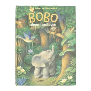 Bobo alene i urskoven af Paloma og Ulises Wensell (Bog)