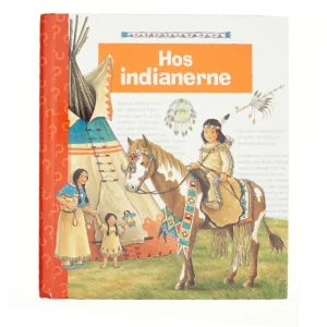 Hos indianerne af Angela Weinhold (Bog)