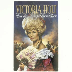 En dronnings bekendelser af Victoria Holt (Bog)