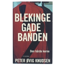 Blekingegadebanden 2. Den hårde kerne