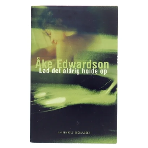 Lad det aldrig holde op (Låt det aldrig ta slut)
