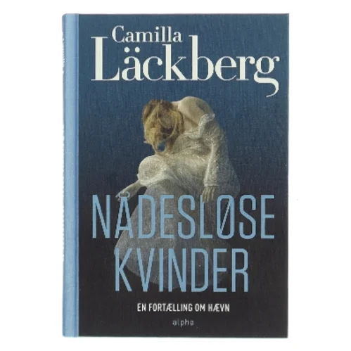Nådesløse Kvinder af Camilla Läckberg bogforside