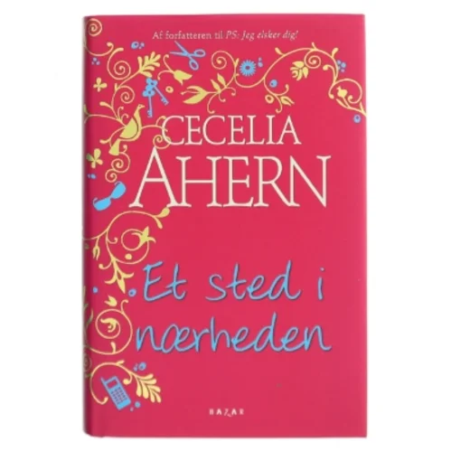 Et Sted I Nærheden af Cecelia Ahern bogforside