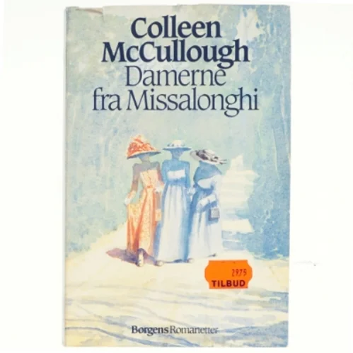 Damerne Fra Missalonghi af Colleen Mc Cullough bogforside
