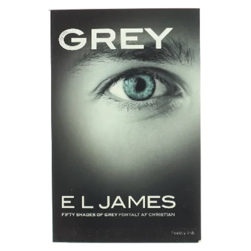 Grey (Grey: Fifty Shades of Grey as Told by Christian)