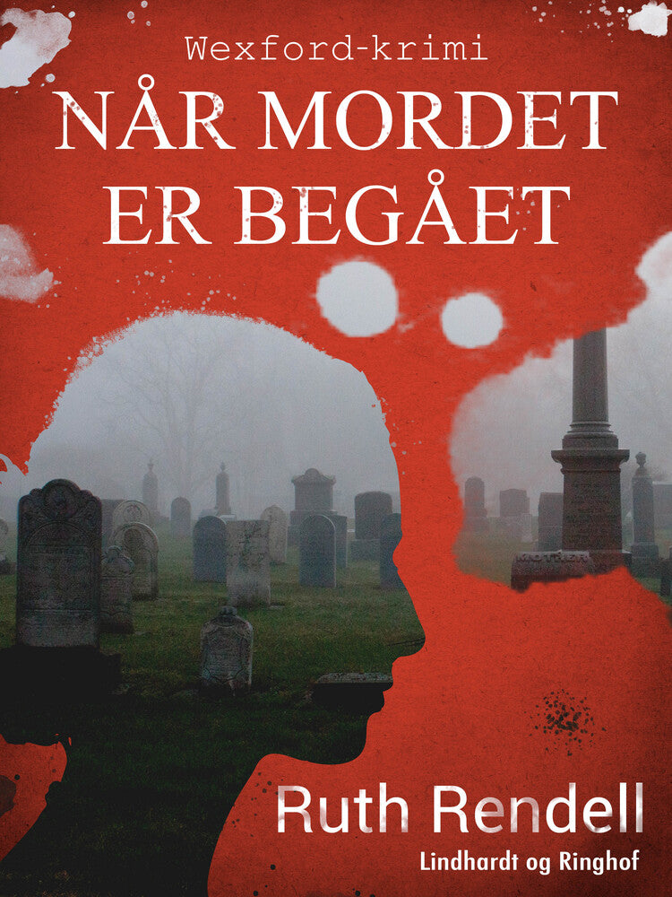 Når mordet er begået (Murder Being Once Done)
