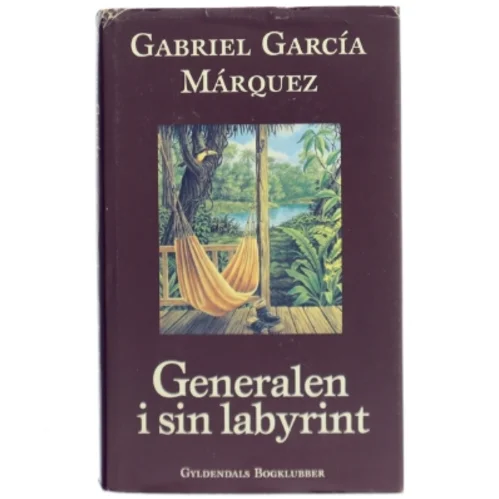 Generalen I Sin Labyrint af Gabriel García Márquez bogforside