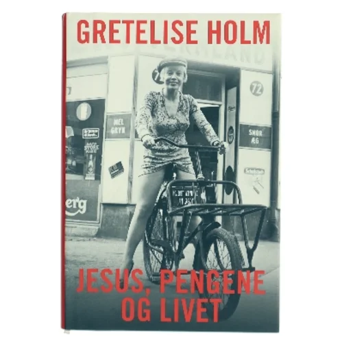 Jesus Pengene Livet af Gretelise Holm bogforside
