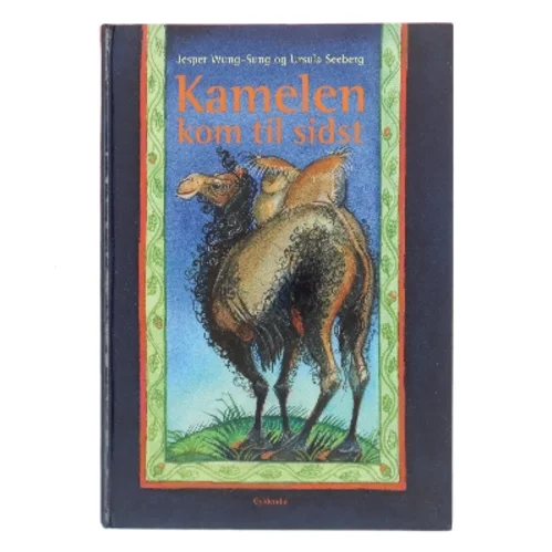 Kamelen kom til sidst
