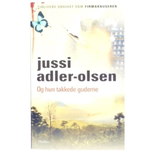 Og hun takkede guderne
