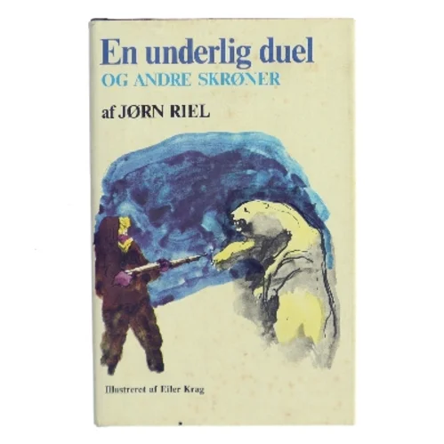 En underlig duel og andre skrøner