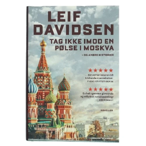 Tag Ikke Imod En Pølse I Moskva Og Andre Historier af Leif Davidsen bogforside