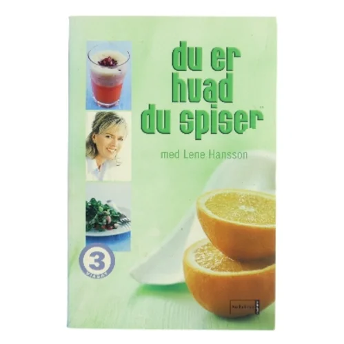 Du er hvad du spiser med Lene Hansson