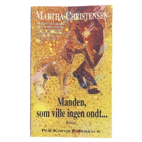 Manden som ville ingen ondt