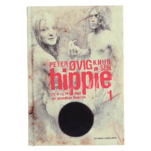 Hippie 1 - Tre år og 74 dage der forandrede Danmark