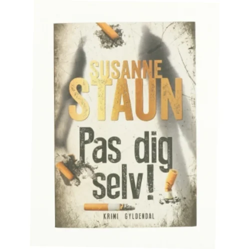 Pas dig selv!